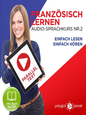 cover image of Französisch Lernen - Einfach Lesen - Einfach Hören: Paralleltext Audio-Sprachkurs Nr. 2